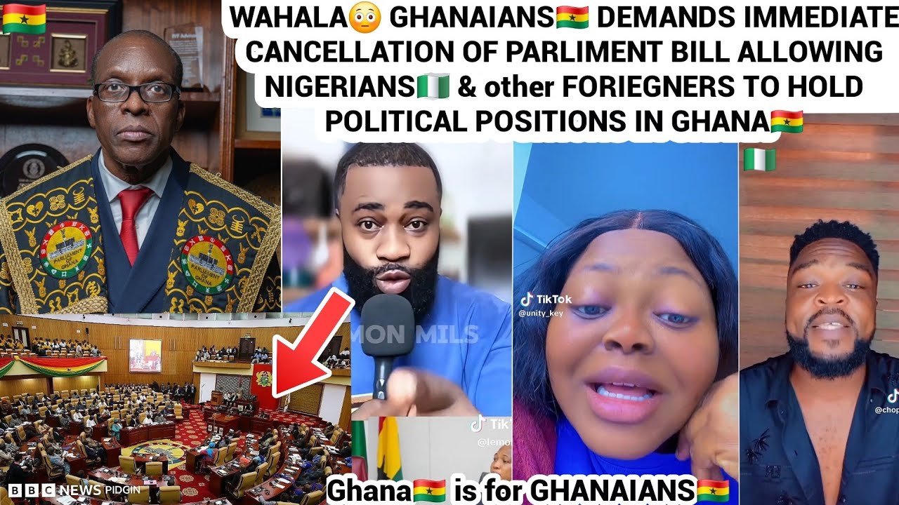 GHANAIANS🇬🇭 DEMANDS IMMEDIATE CANCELLATION OF BILL ALLOWING NIGERIANS🇳🇬 TO CONTEST ELECTION IN GHANA