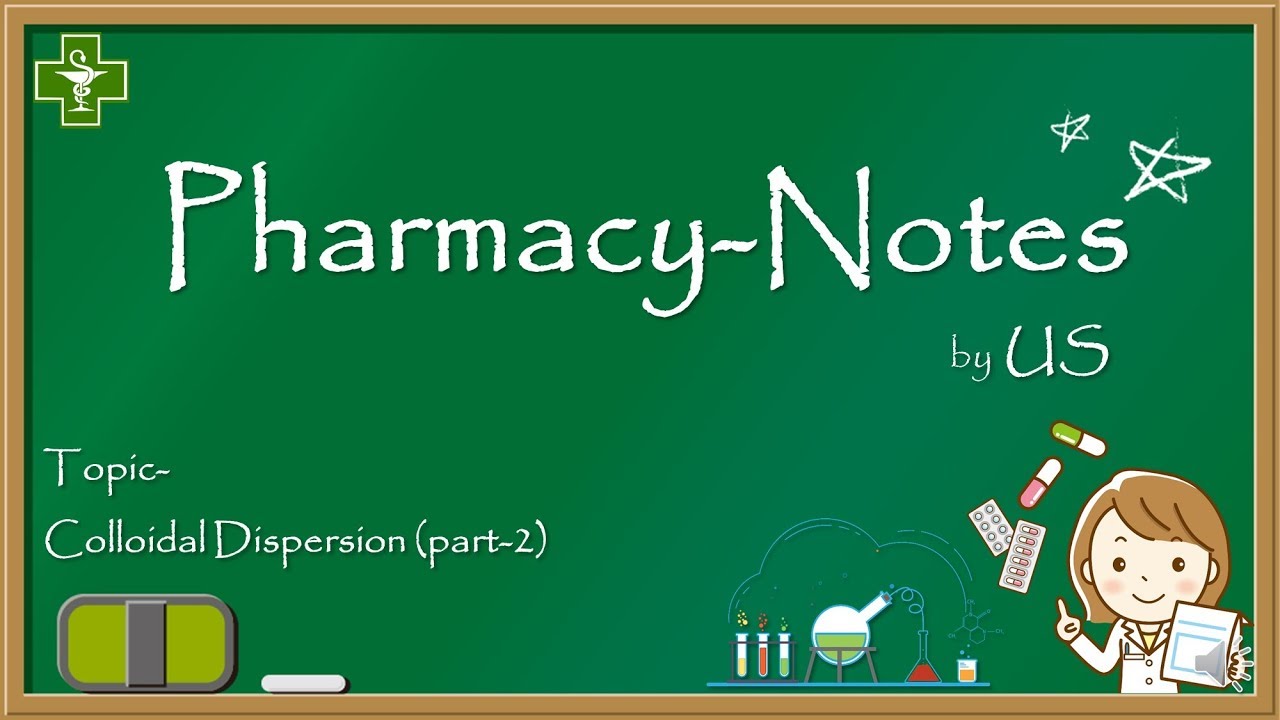 Colloidal Dispersion Part-2