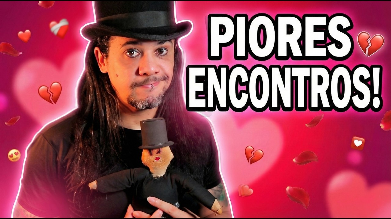 O Amor Acabou Aqui: Piores Encontros dos Inscritos