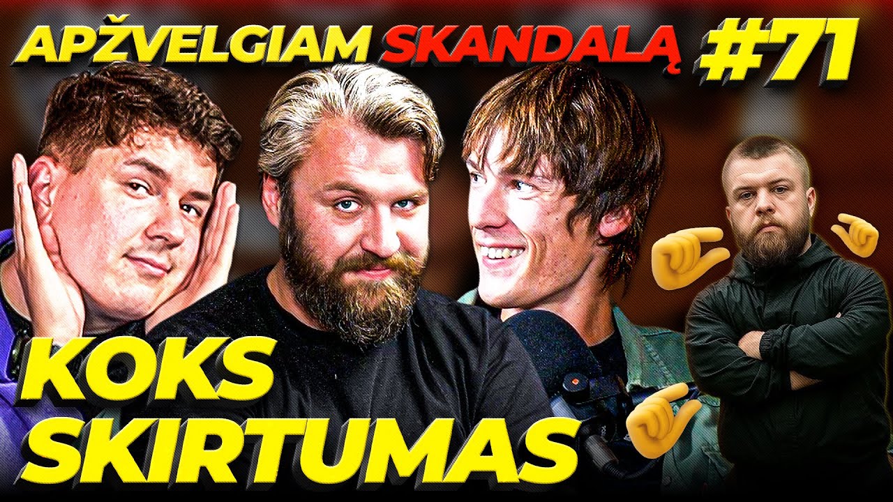 Klajumo skandalai ir mus paliko Viktis : KOKS SKIRTUMAS 71