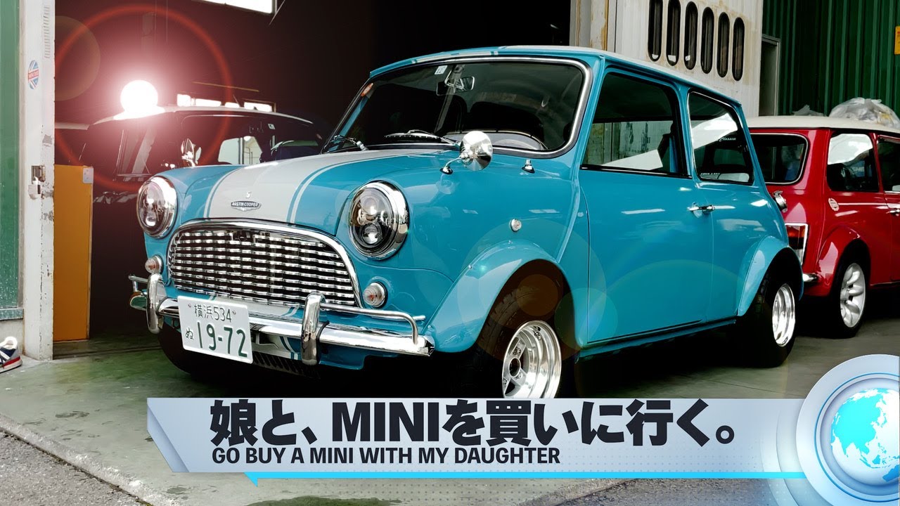ローバーミニ カスタム / Rover Mini Custom ~Go buy a mini with my daughter~
