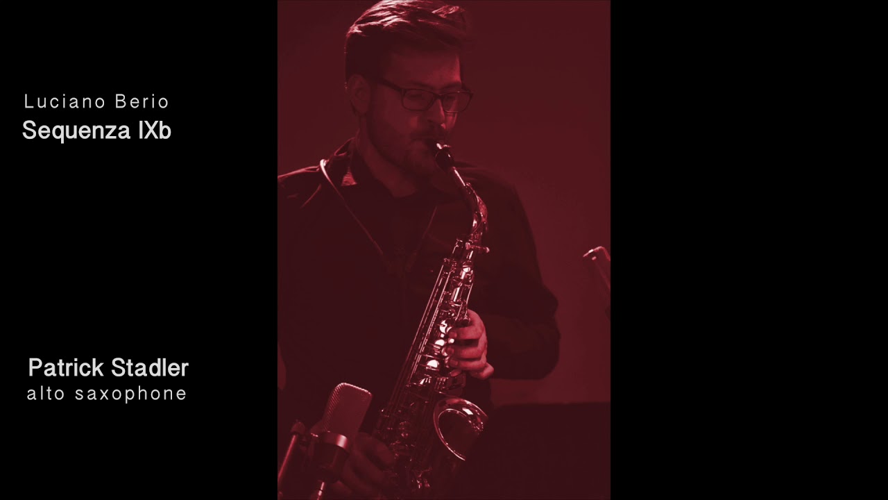 Patrick Stadler - Sequenza IXb for saxophone - Luciano Berio
