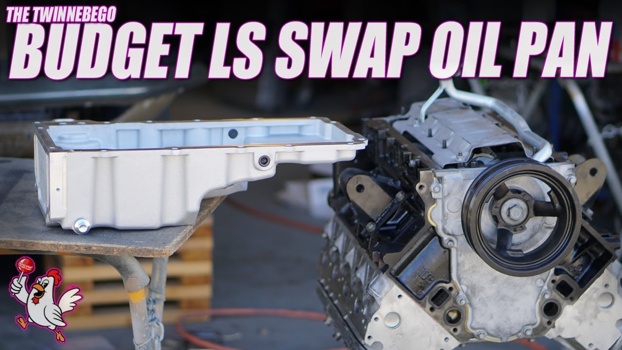 Best Budget LS Swap Oil Pan