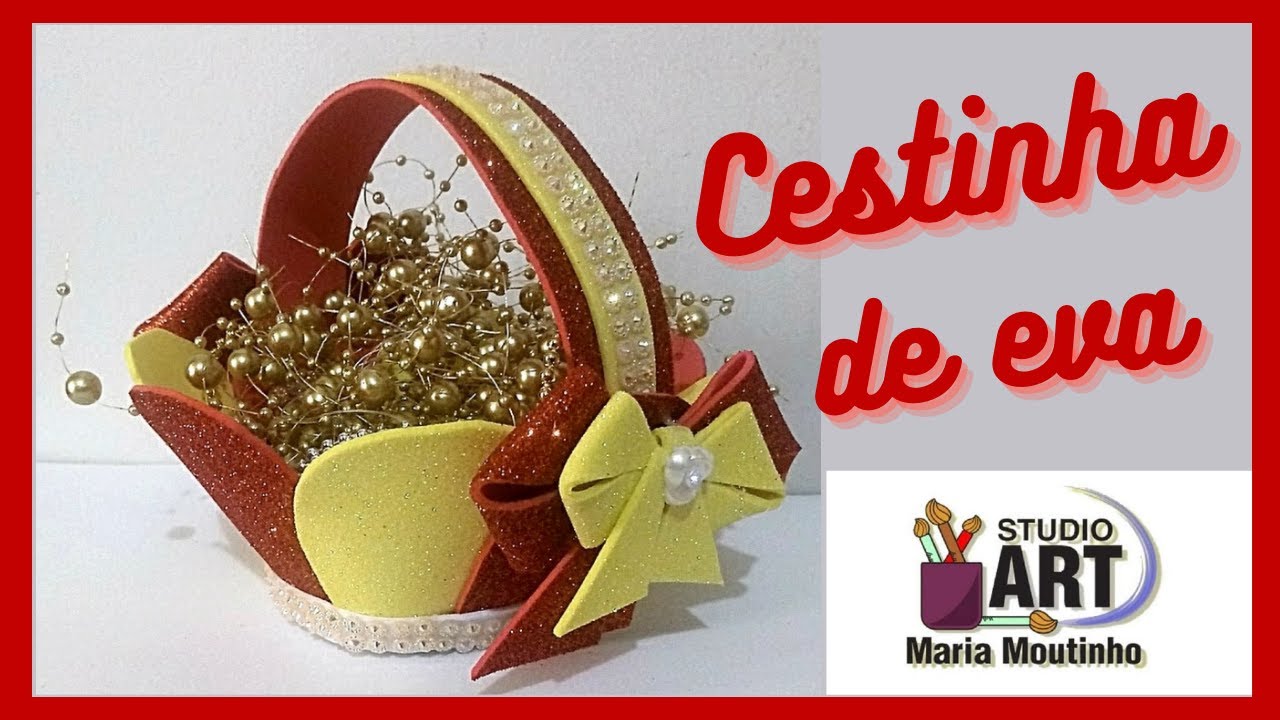 Como fazer CESTINHA de EVA 🌷 DIY 👉 FAÇA VOCÊ MESMO 🌸 CESTA DE EVA 🌹 ARTESANATO COM EVA 🌷