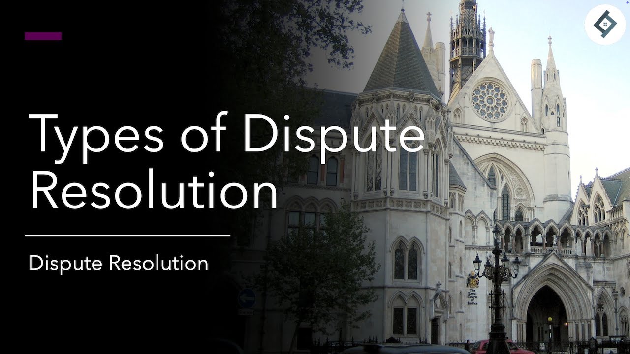 Types of Dispute Resolution | SQE Prep