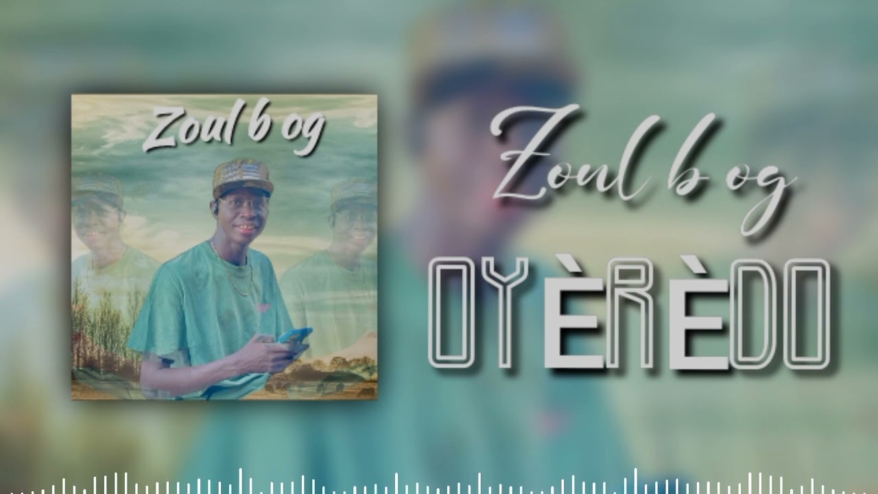 ZOUL B OG  - OYÈRÈDO  - SON OFFICIEL  ( 2025 )
