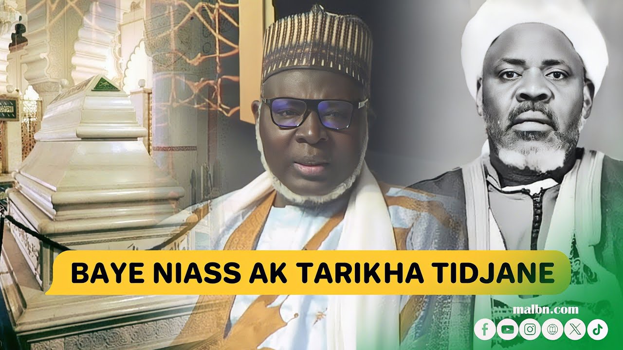 RELATION BAYE NIASS ET LA TARIKHA TIDJANIYA | CHEIKH ABDOU BAKHI HASSAN DEME