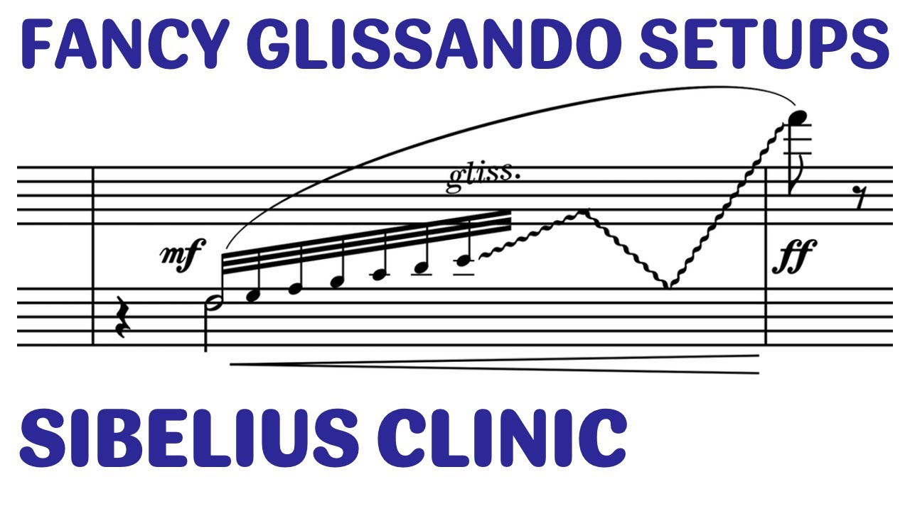 Sibelius Clinic: Fancy Glissando Setups