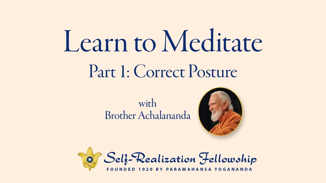 Learn to Meditate: Part 1 - Correct Posture