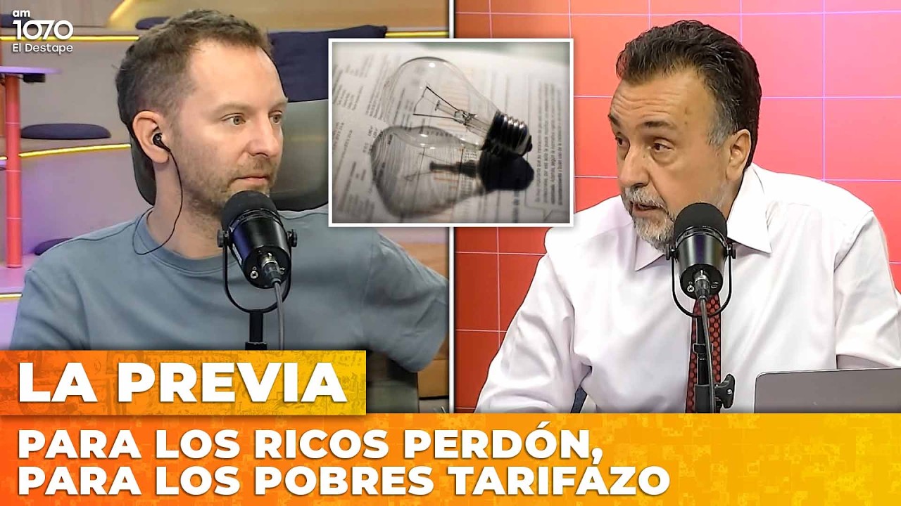 PARA LOS RICOS PERDÓN, PARA LOS POBRES TARIFAZO | LA PREVIA con Ari Lijalad y Roberto Navarro