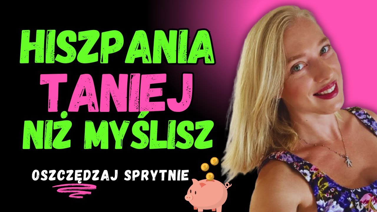 Jak NIE zbankrutować w Hiszpanii? 10 trików, które uratują twój portfel.