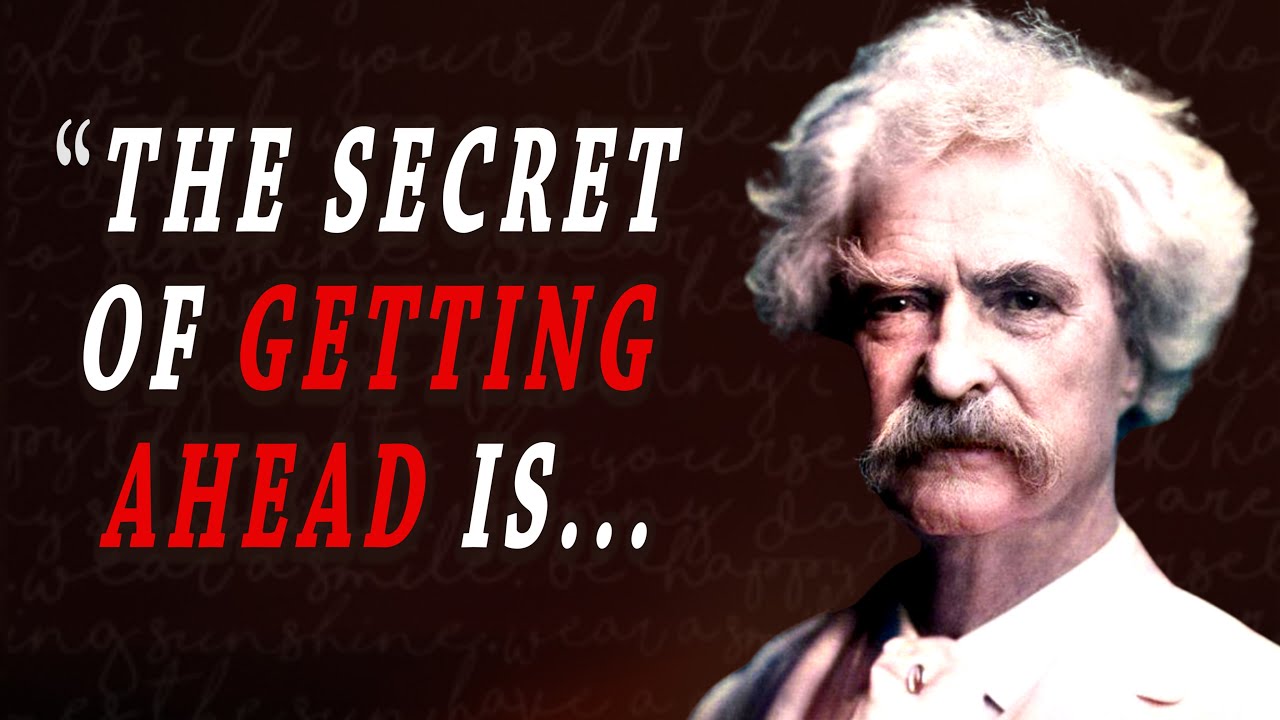 Mark Twain  Famous Quotes and Sayings - His best about life