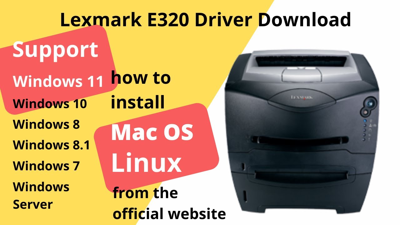 Lexmark E320 Driver Download and Setup Windows 11 Windows 10