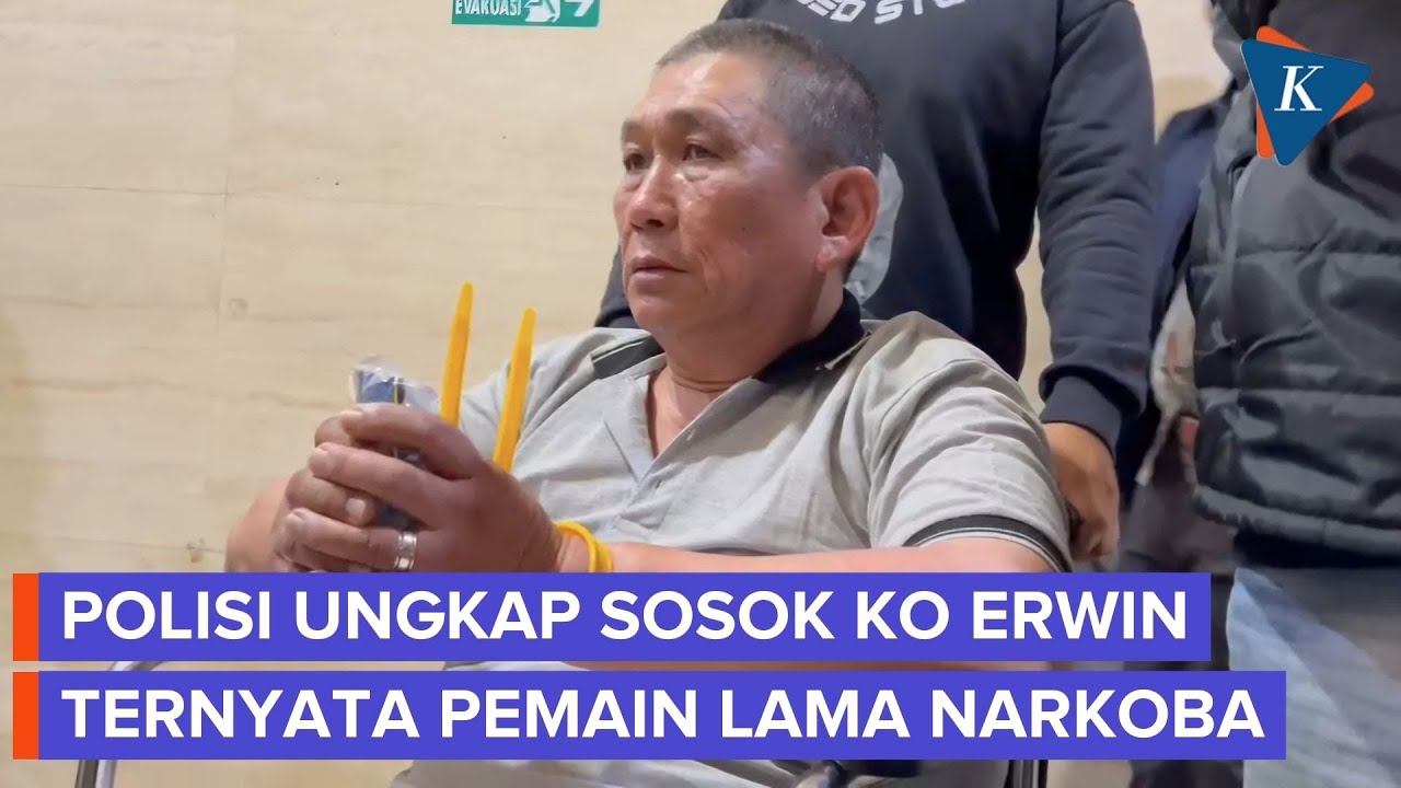 Sosok Ko Erwin, Bandar Narkoba yang Pernah Dipenjara