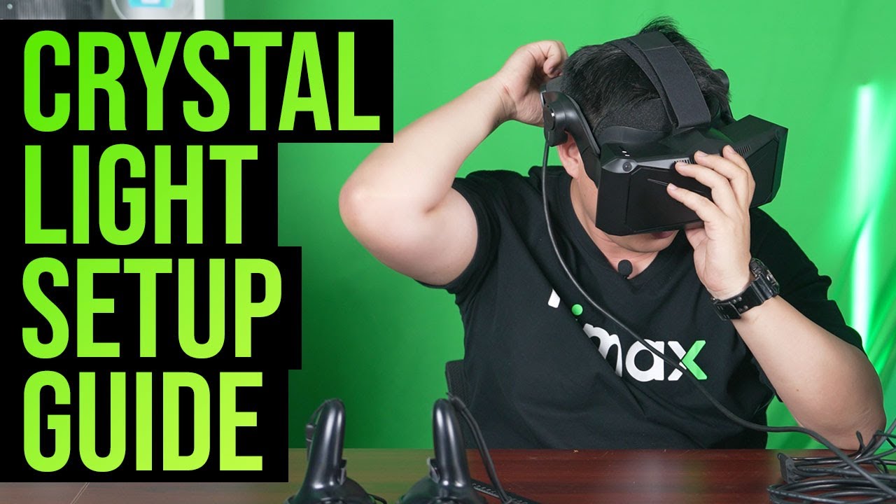 Part 4: How to setup the Pimax Crystal Light — Is the Crystal Light your next VR headset?
