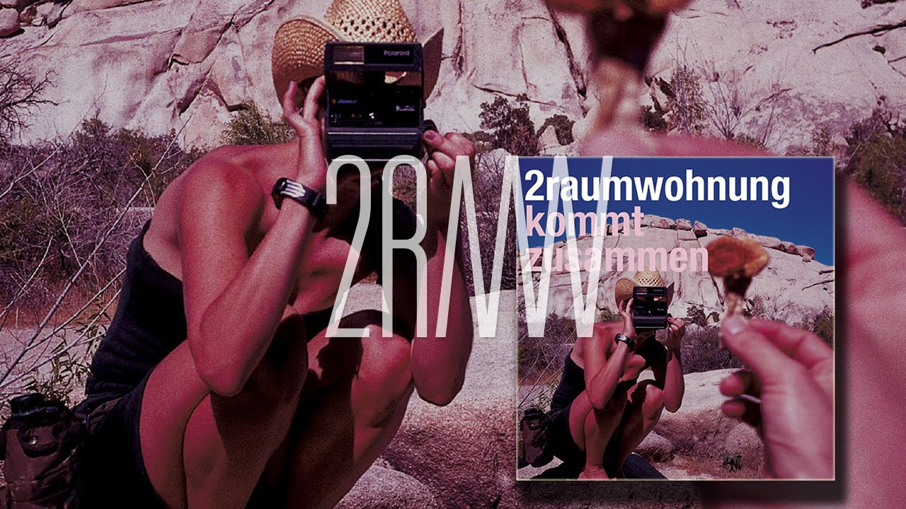 2RAUMWOHNUNG - Bleib geschmeidig 'Kommt Zusammen' Album