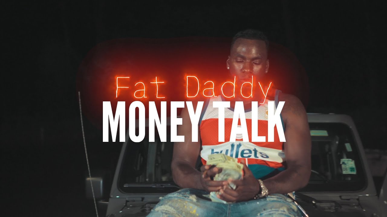 Fat Daddy - Money Talk (MUSIC VIDEO)