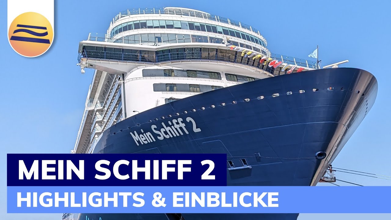 Mein Schiff 2 | Highlights & Einblicke | TUI Cruises