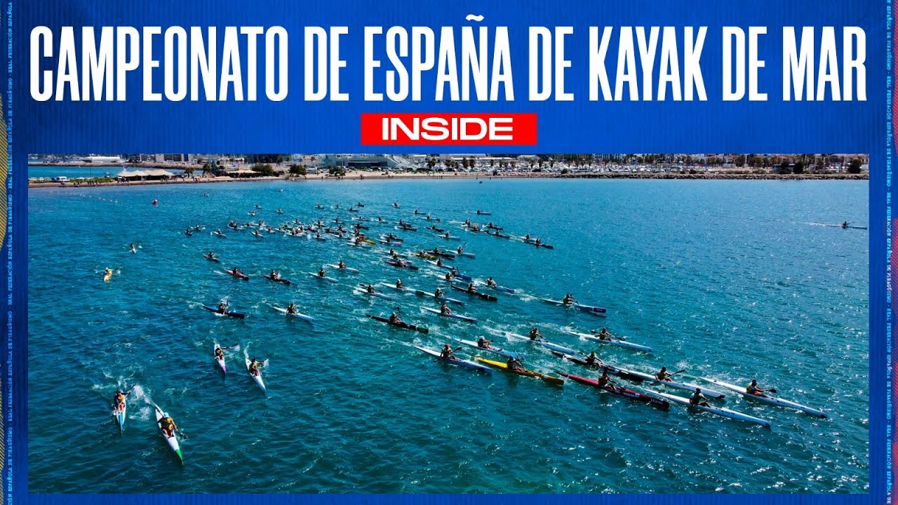 INSIDE | Campeonato de España de Kayak de Mar