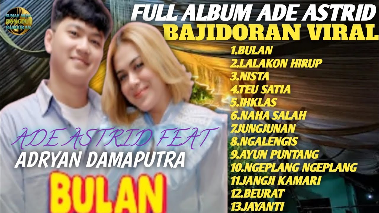 ADE ASTRID FEAT ADRYAN DAMAPUTRA – BAJIDORAN VIRAL TERBARU 🎶🔥