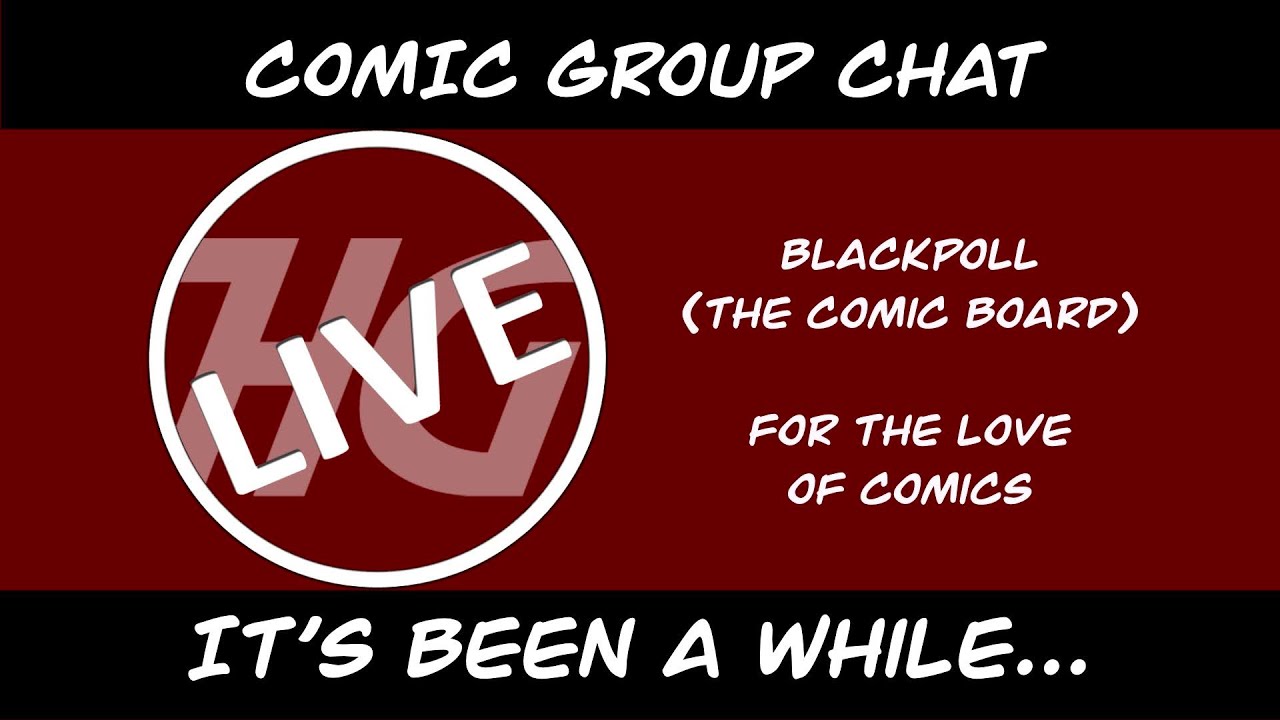 COMIC GROUP CHAT - Its been a while...