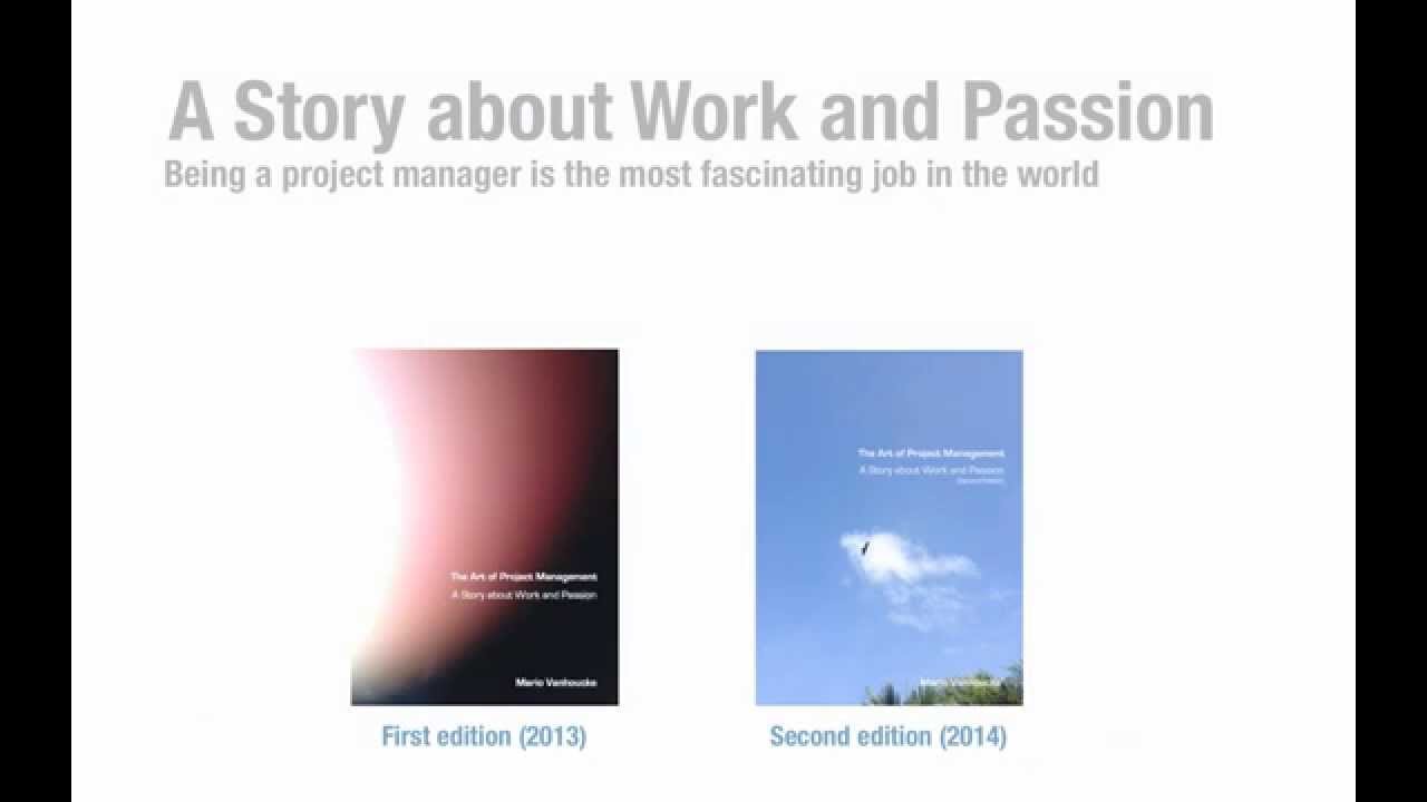 The art of Project Management - A Story about Work and Passion