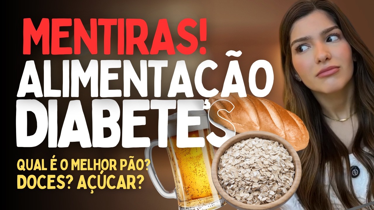 09 MAIORES MITOS e MENTIRAS DO DIABETES e PREDIABETES | Pode beber? Comer doce? Comer frutas? DIETA?