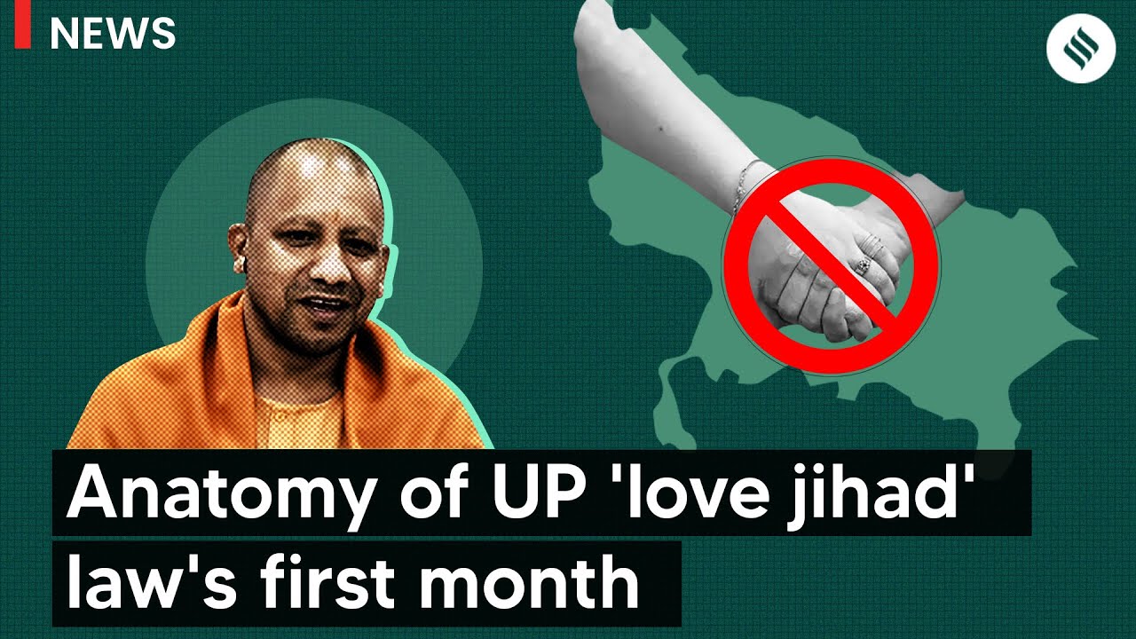 UP ‘love jihad’ law's first month: A summary of all 14 cases