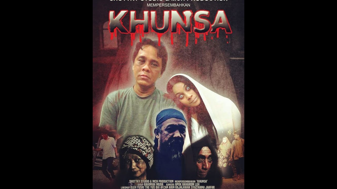 KHUNSA (2018).Filem pendek oleh MCH Production dan Schottky Studio.