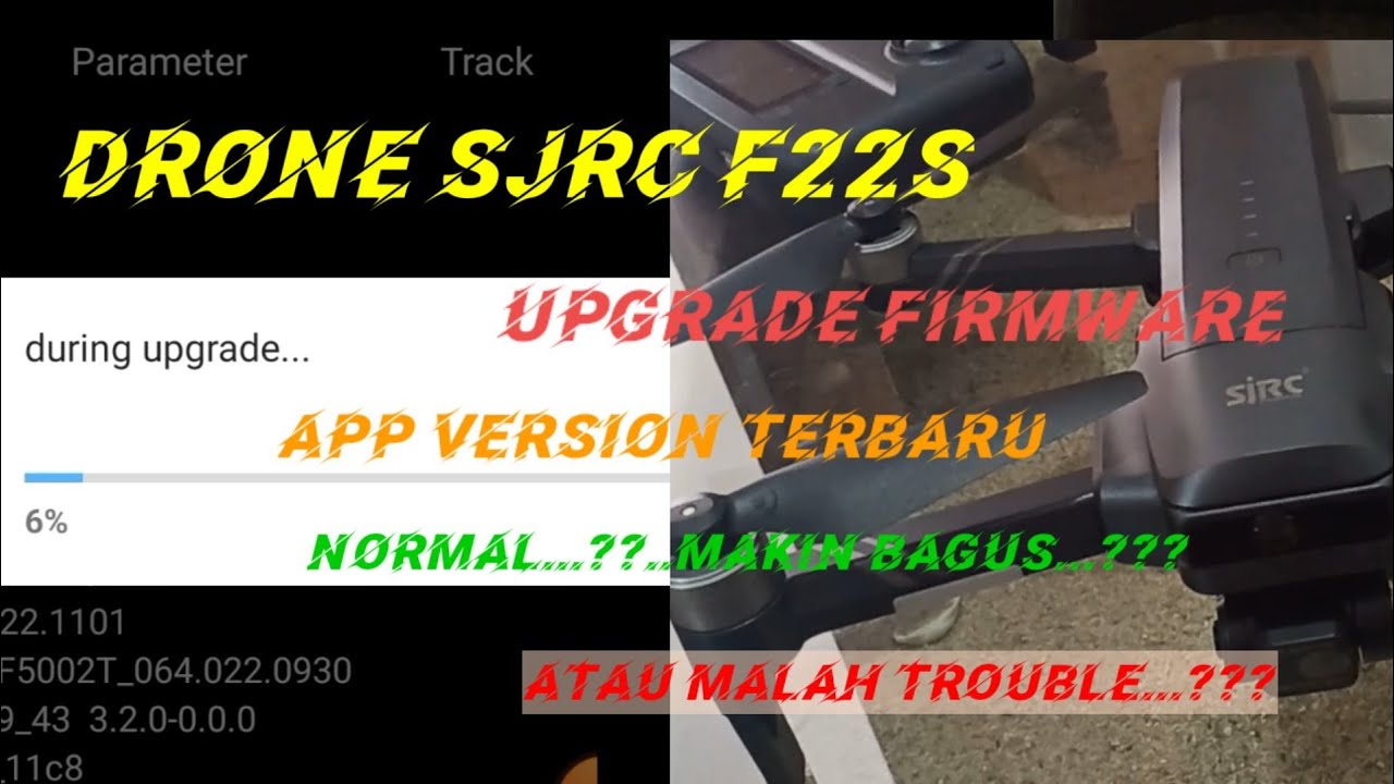 Upgrade firmware & test drone sjrc f22s error atau makin bagus..???