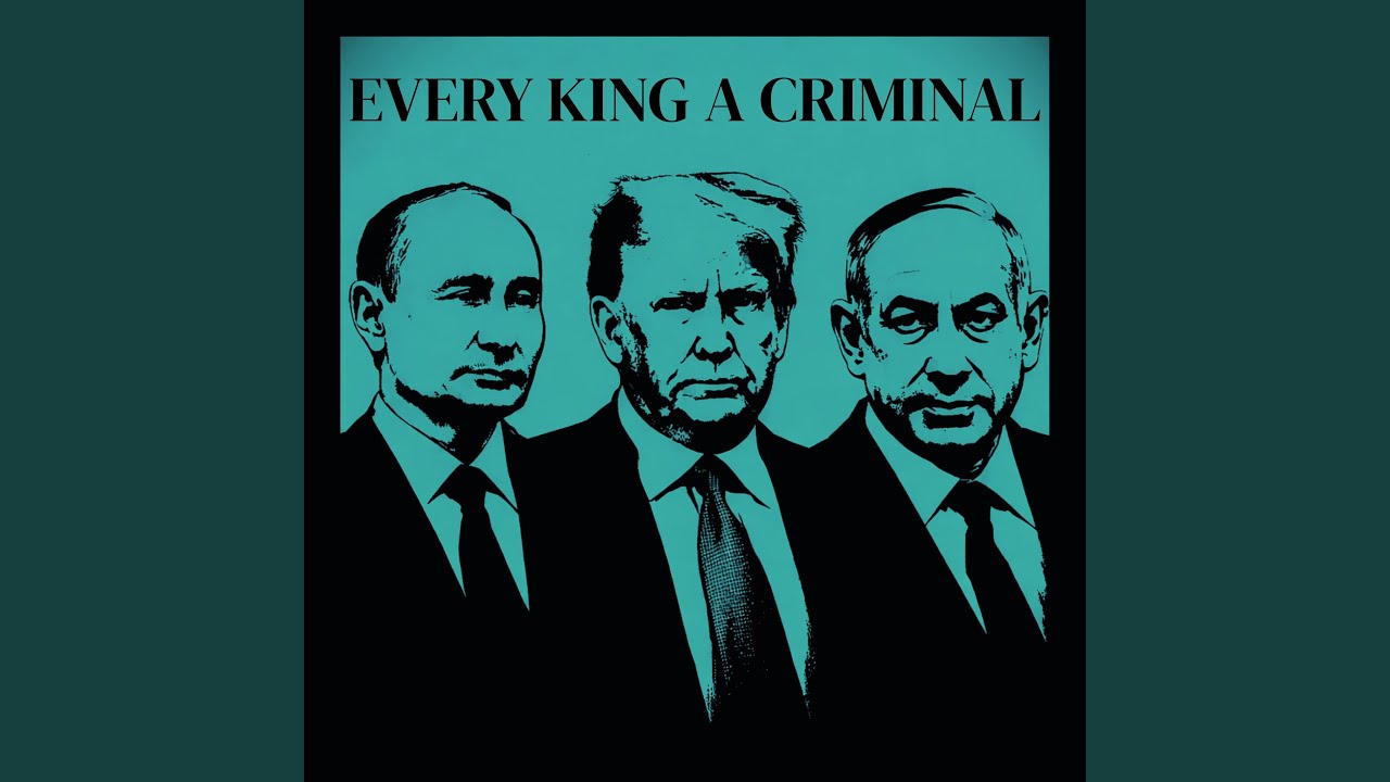 EVERY KING A CRIMINAL