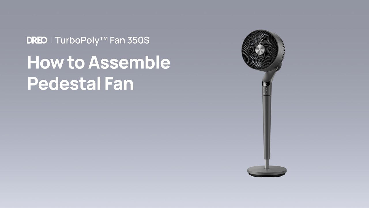 DREO TurboPoly&trade; Fan 350S | How to assemble pedestal fan
