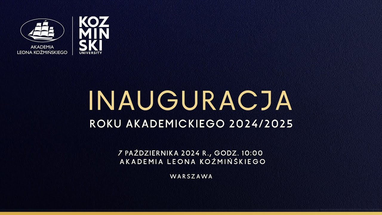 Inauguracja Roku Akademickiego 2024/2025 - Akademia Leona Koźmińskiego
