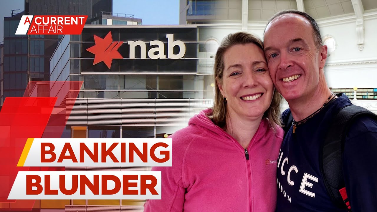 Single wrong digit sees couple's $230,000 disappear | A Current Affair