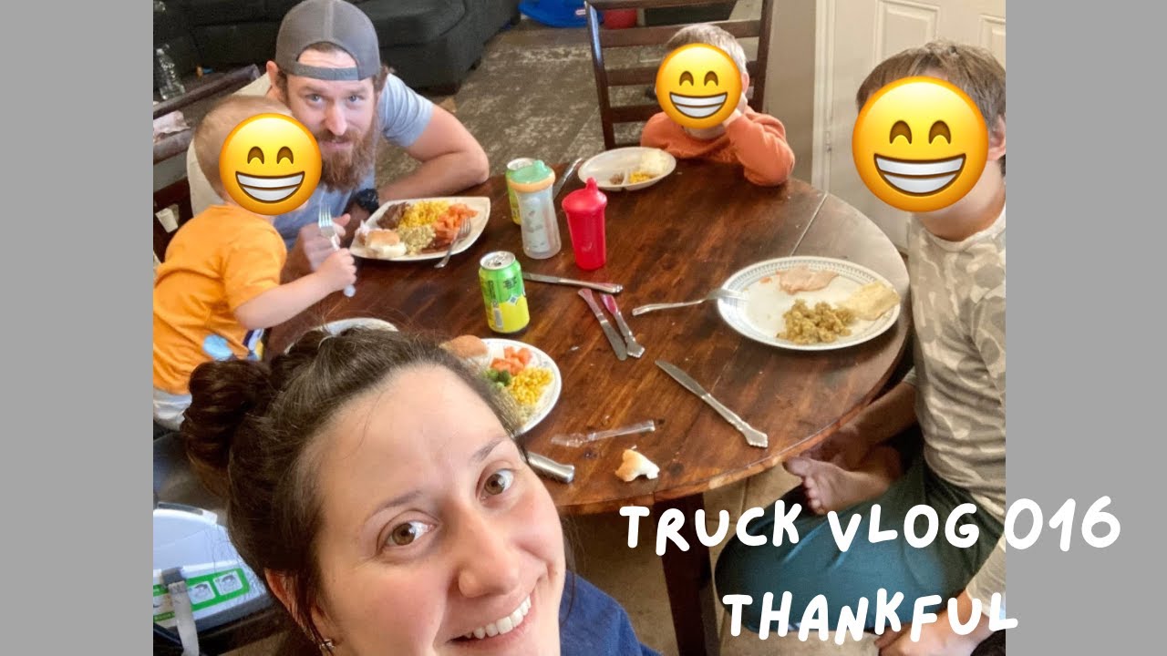 Truck Vlog 016  Thankful