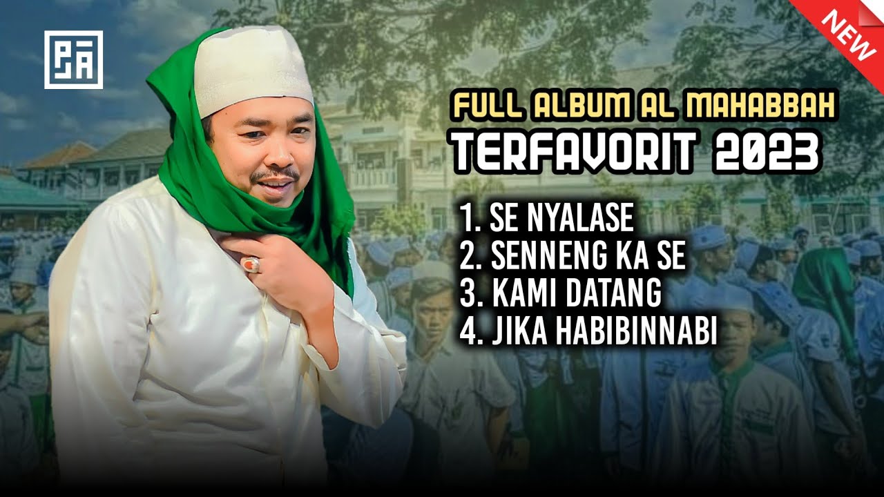 AL MAHABBAH FULL ALBUM TERFAVORIT 2023 ❤️