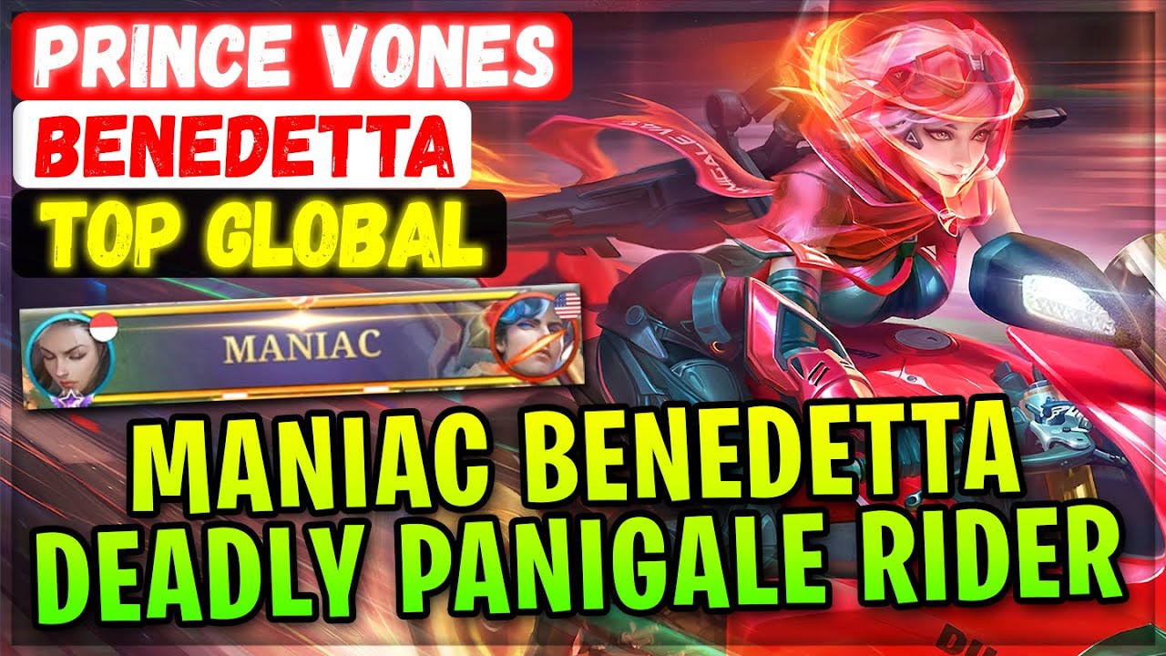 MANIAC Benedetta Ducati RIder [ Top 1 Global Benedetta ] Prince Vones - Mobile Legends Emblem  Build