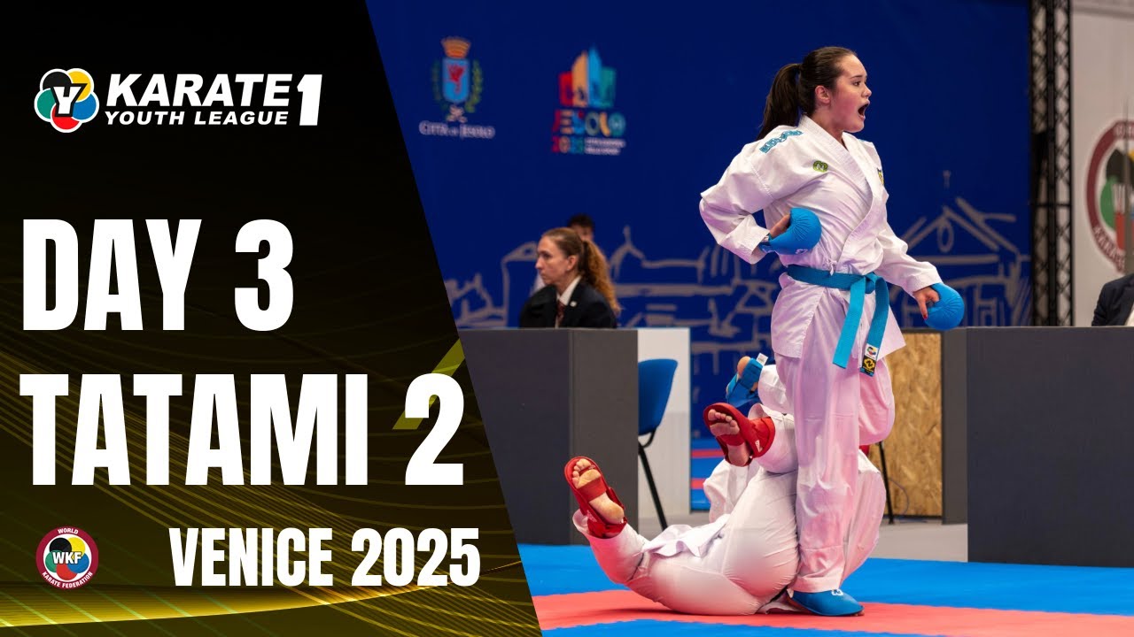 2025 Karate 1-Youth League Venice | Saturday - Tatami 2 |