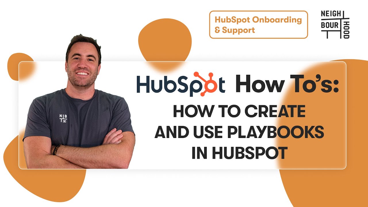 How to Create and Use Playbooks in Hubspot | HubSpot How To's with Neighbourhood