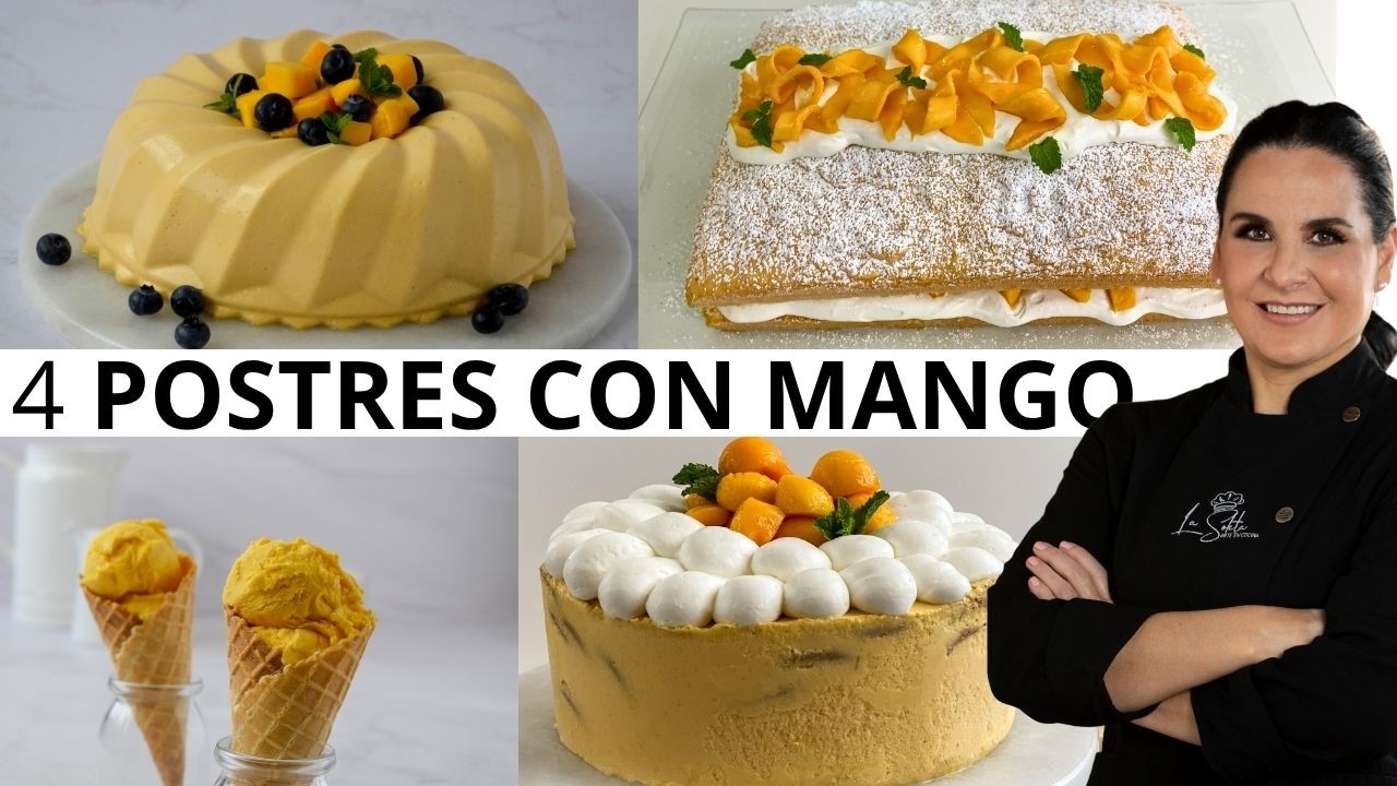 🥭 C&oacute;mo Hacer 4 Postres con Mango | R&aacute;pidos y Sin Complicaciones