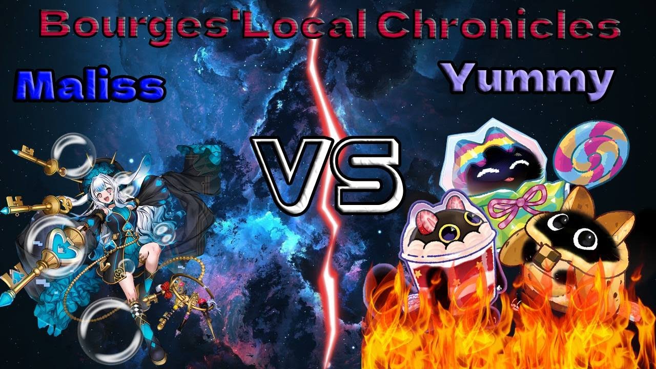 Bourges' Local Chronicles Maliss VS Yummy