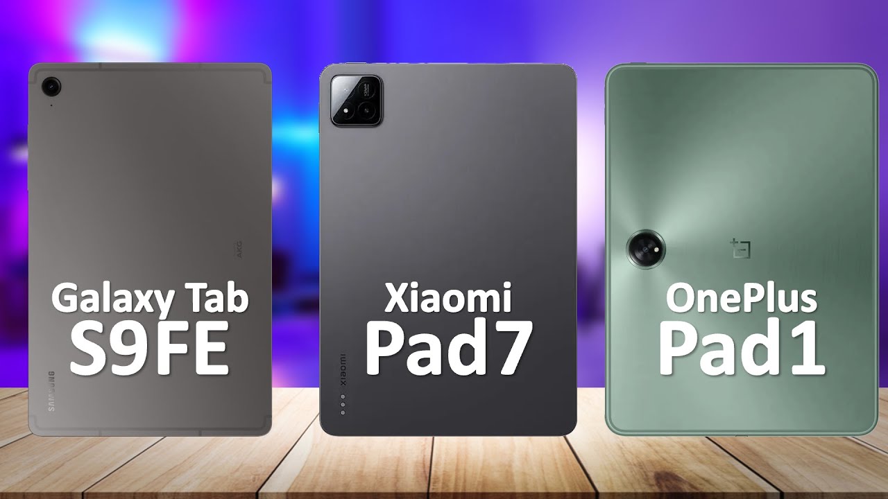 Xiaomi Pad 7 VS Samsung Tab S9 FE VS OnePlus Pad