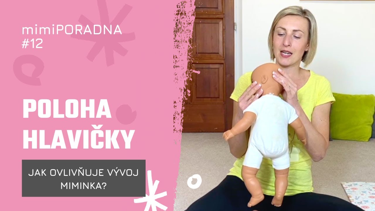mimiPORADNA #12: Poloha hlavičky – proč rozhoduje o tom, jestli se bude miminko správně vyvíjet?