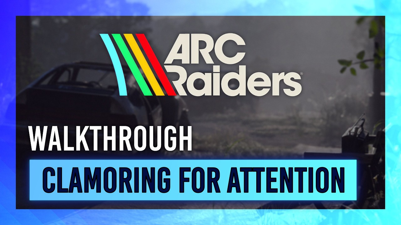 Привлечение внимания | Руководство по прохождению квеста | ARC Raiders