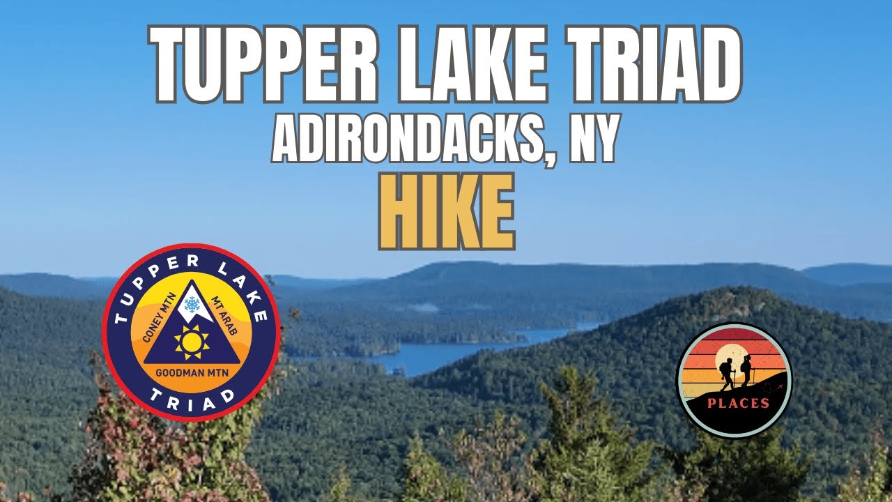 Tupper Lake Triad Hike, Adirondacks NY, Mount Arab, Coney Mountain, Goodman Mountain #placesandpaths