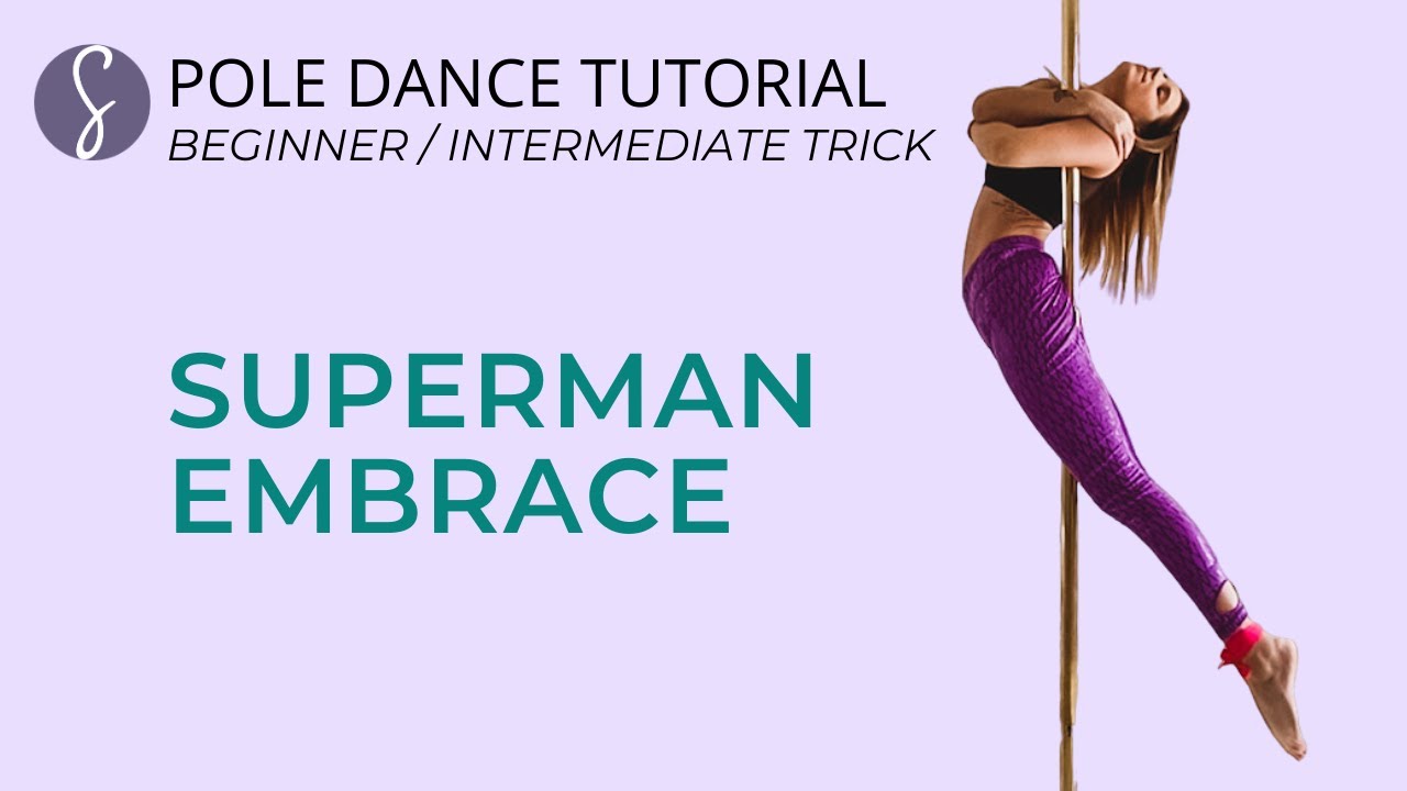 Pole Trick Tutorial: Superman Embrace (Beginner/Intermediate Trick)