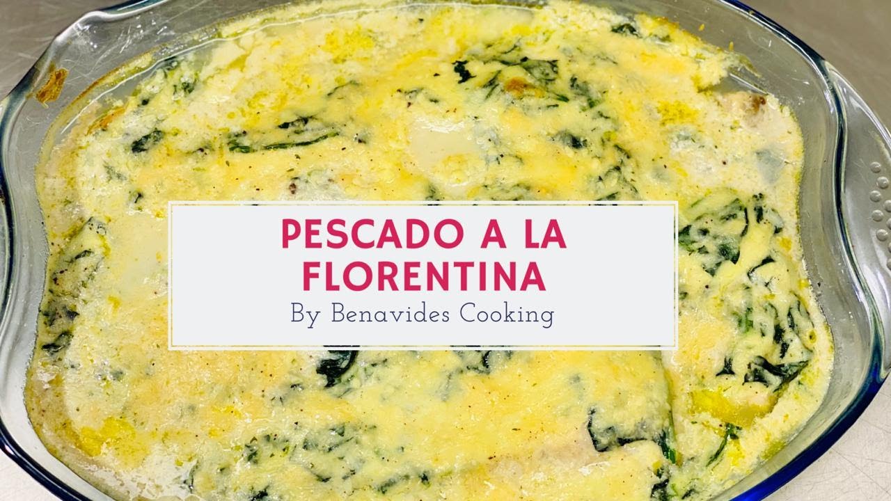 Como preparar Pescado Florentina
