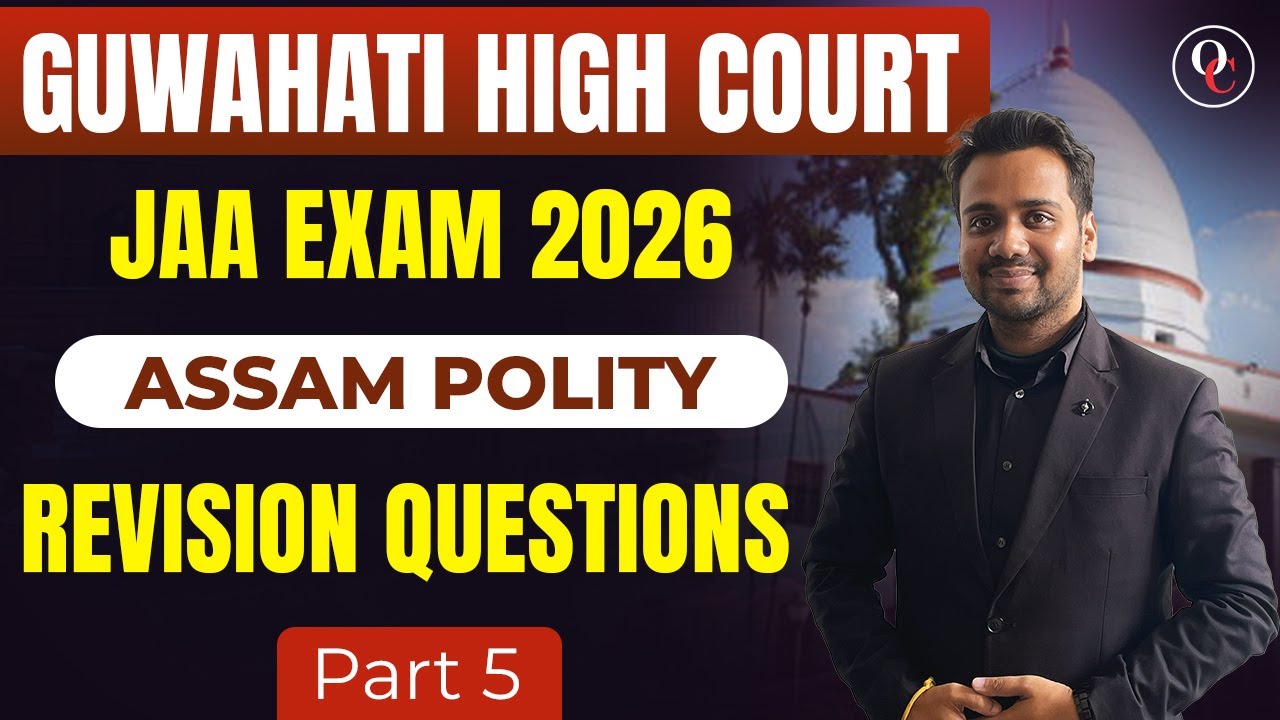 GAUHATI HIGH COURT JAA EXAM 2026 || ASSAM POLITY || BY MANASH SIR || ONLY COMPETITION ASSAM