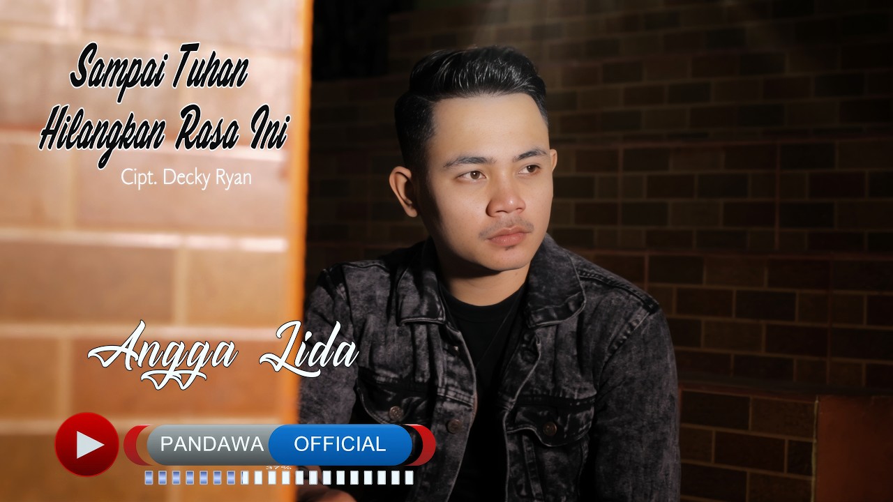 Angga Lida - Sampai Tuhan Hilangkan Rasa Ini (Official Music Video)