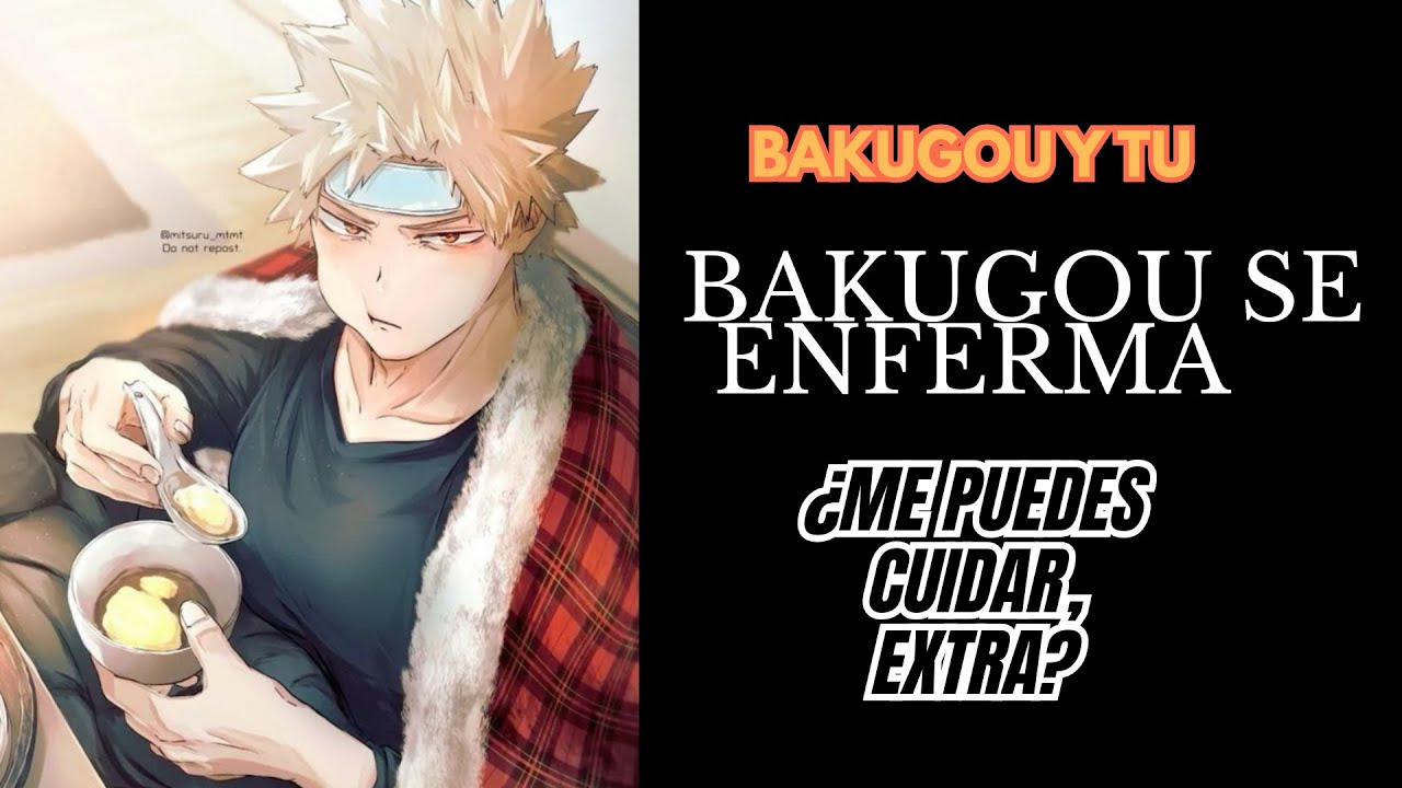 Bakugou y tu // Bakugou se ENFERMA y tu lo CUIDAS // ONE-SHOT // ASMR ROLPLAY // Tami ASMR